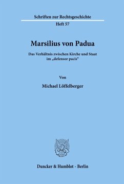 Marsilius von Padua. - Löffelberger, Michael