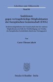 Sanktionen gegen vertragsbrüchige Mitgliedstaaten der Europäischen Gemeinschaft (EWG).