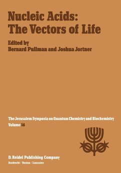 Nucleic Acids: The Vectors of Life - Pullman, A. / Jortner, J. (eds.)