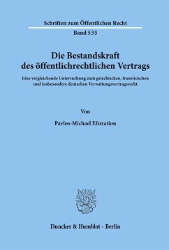 Die Bestandskraft des öffentlichrechtlichen Vertrags. - Efstratiou, Pavlos-Michael