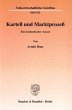 Kartell und Marktprozeß. - Bild 1
