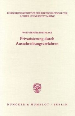 Privatisierung durch Ausschreibungsverfahren. - Snethlage, Wolf-Henner