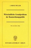 Wirtschaftliche Grundprobleme der Raumordnungspolitik.