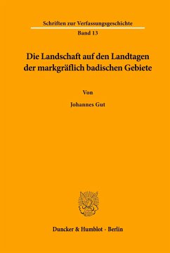 Die Landschaft auf den Landtagen der markgräflich badischen Gebiete. - Gut, Johannes