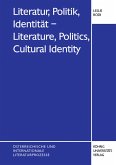 Literatur, Politik, Identität - Literature, Politics, Cultural Identity