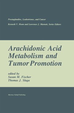 Arachidonic Acid Metabolism and Tumor Promotion - Fischer, Susan M. / Slaga, Thomas J. (eds.)