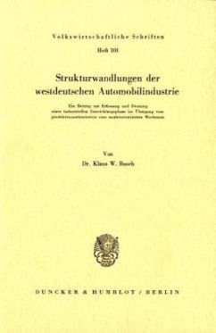 Strukturwandlungen der westdeutschen Automobilindustrie. - Busch, Klaus W.