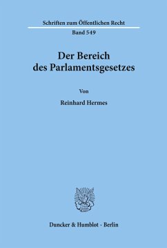 Der Bereich des Parlamentsgesetzes. - Hermes, Reinhard