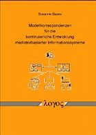 Modellkorrespondenzen fuer die kontinuierliche Entwicklung mediatorbasierter Informationssysteme - Busse, Susanne