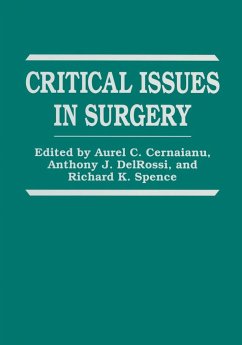 Critical Issues in Surgery - Cernaianu, Aurel C; Delrossi, Anthony J; Spence, Richard K; Meeting on Critical Issues in Surgery