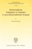 Wirtschaftliche Integration in Ostasien in raumwirtschaftlicher Analyse.