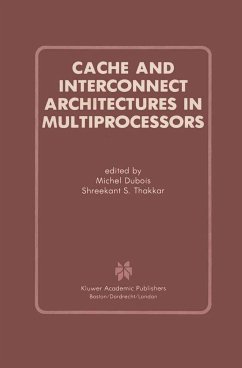 Cache and Interconnect Architectures in Multiprocessors - Dubois, Michel (ed.) / Thakkar, Shreekant S.