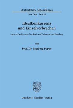 Idealkonkurrenz und Einzelverbrechen. - Puppe, Ingeborg