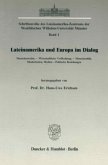 Lateinamerika und Europa im Dialog. Menschenrechte - Wirtschaftliche Verflechtung - Menschenbild, Minderheiten, Medien - Politische Beziehungen.