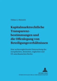 Kapitalmarktrechtliche Transparenzbestimmungen und die Offenlegung von Beteiligungsverhältnissen - Heinrich, Tobias