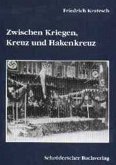 Zwischen Kriegen, Kreuz und Hakenkreuz