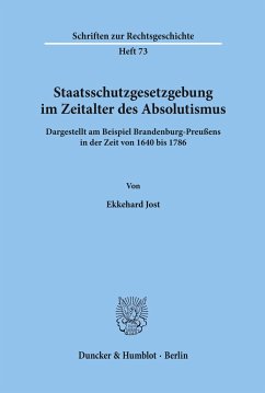 Staatsschutzgesetzgebung im Zeitalter des Absolutismus, - Jost, Ekkehard