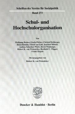 Schul- und Hochschulorganisation. - Weizsäcker, Robert K. von (Hrsg.)