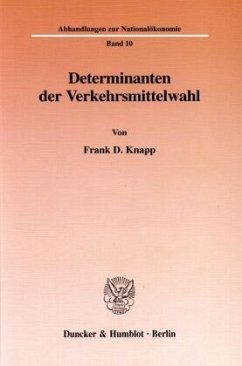 Determinanten der Verkehrsmittelwahl. - Knapp, Frank D.