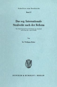 Das sog. Internationale Strafrecht nach der Reform. - Zieher, Wolfgang