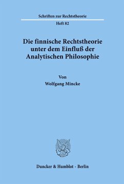 Die finnische Rechtstheorie unter dem Einfluß der Analytischen Philosophie. - Mincke, Wolfgang