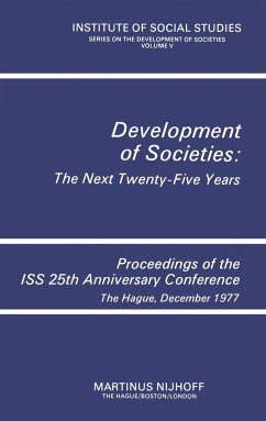 Development of Societies: The Next Twenty-Five Years - Institute of Social Studies (ed.)