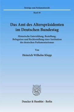 Das Amt des Alterspräsidenten im Deutschen Bundestag. - Klopp, Heinrich Wilhelm