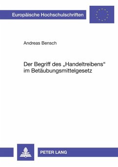 Cover Der Begriff des 'Handeltreibens' im Betäubungsmittelgesetz