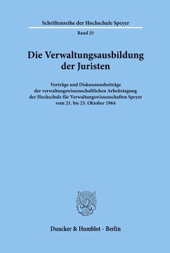 Die Verwaltungsausbildung der Juristen.