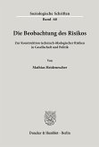 Die Beobachtung des Risikos.