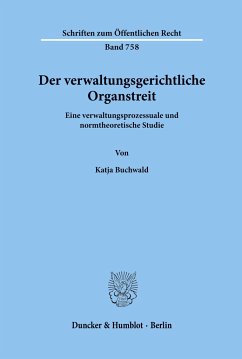 Der verwaltungsgerichtliche Organstreit. - Buchwald, Katja