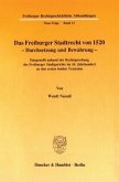 Das Freiburger Stadtrecht von 1520 - Durchsetzung und Bewährung.