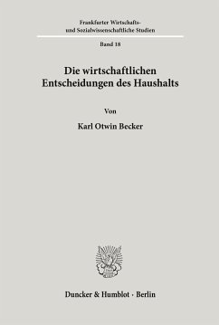 Die wirtschaftlichen Entscheidungen des Haushalts. - Becker, Karl Otwin