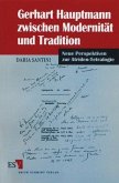 Gerhart Hauptmann zwischen Modernität und Tradition