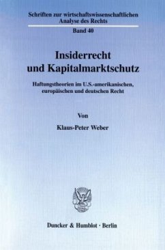 Insiderrecht und Kapitalmarktschutz. - Weber, Klaus-Peter