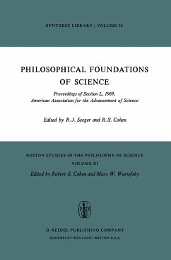 Philosophical Foundations of Science - Seeger, Raymond J. / Cohen, R.S. (eds.)