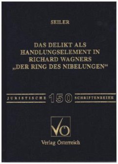 Das Delikt als Handlungselement in Richard Wagners 
