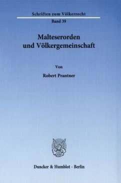 Malteserorden und Völkergemeinschaft. - Prantner, Robert