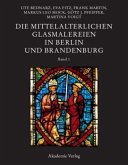 Die mittelalterlichen Glasmalereien in Berlin und Brandenburg, 2 Bde.