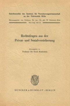 Rechtsfragen aus der Privat- und Sozialversicherung. - Roehrbein, Erich (Hrsg.)