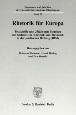 Rhetorik für Europa. - Dahmen, Raimund / Herbig, Albert / Wessela, Eva (Hgg.)