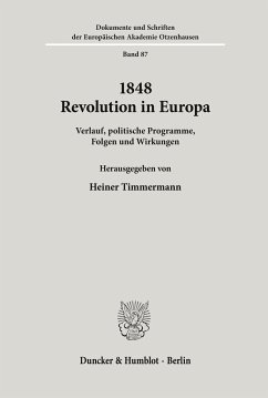 1848 - Revolution in Europa. - Timmermann, Heiner (Hrsg.)