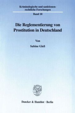 Die Reglementierung von Prostitution in Deutschland. - Gleß, Sabine