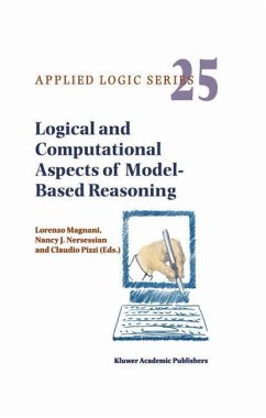 Logical and Computational Aspects of Model-Based Reasoning - Magnani, L. / Nersessian, N.J. / Pizzi, C. (Hgg.)