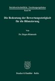 Die Bedeutung der Bewertungsstetigkeit für die Bilanzierung.