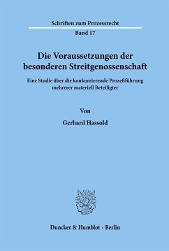 Die Voraussetzungen der besonderen Streitgenossenschaft. - Hassold, Gerhard