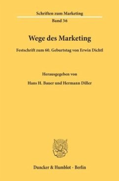 Wege des Marketing. - Bauer, Hans H. / Diller, Hermann (Hgg.)