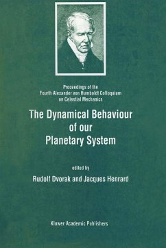 The Dynamical Behaviour of Our Planetary System - Alexander von Humboldt Colloquium on Celestial Mechanics