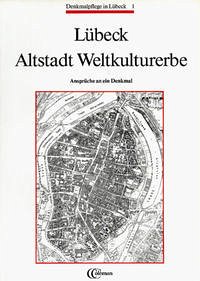 Lübeck Altstadt Weltkulturerbe Lübeck Altstadt Weltkulturerbe