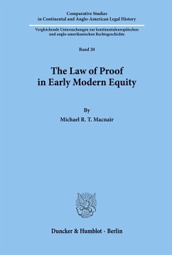 The Law of Proof in Early Modern Equity. - Macnair, Michael R. T.